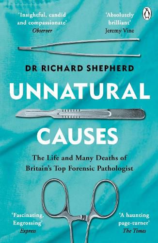 Cover image for Unnatural Causes: 'An absolutely brilliant book. I really recommend it, I don't often say that'  Jeremy Vine, BBC Radio 2