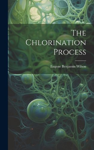 Cover image for The Chlorination Process