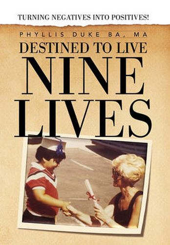 Cover image for Destined to Live Nine Lives