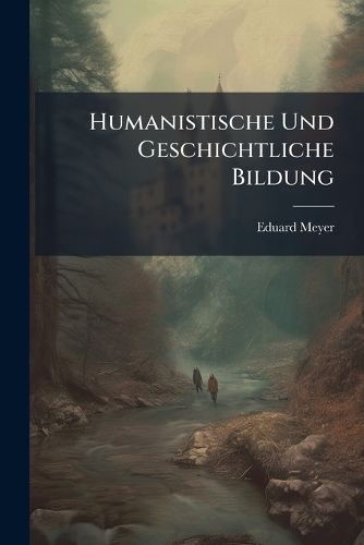 Cover image for Humanistische Und Geschichtliche Bildung