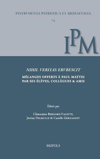 Cover image for Nihil Veritas Erubescit. Melanges Offerts a Paul Mattei Par Ses Eleves, Collegues Et Amis