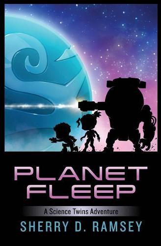 Cover image for Planet Fleep: A Science Twins Adventure