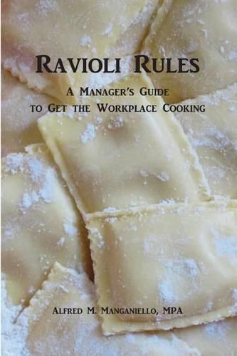 Cover image for Ravioli Rules: A Manager's Guide to Get the Workplace Cooking