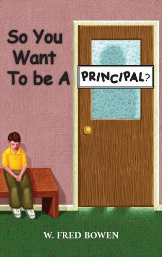 So You Want to be a Principal