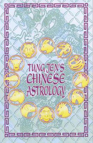 Cover image for Tung Jen's Chinese Astrology