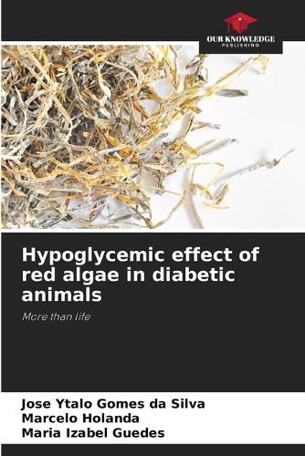 Cover image for Hypoglycemic effect of red algae in diabetic animals