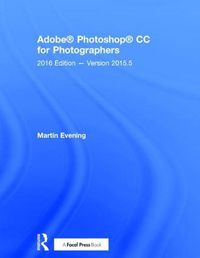 Cover image for Adobe Photoshop CC for Photographers: 2016 Edition - Version 2015.5