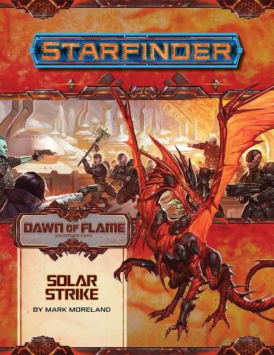 Cover image for Starfinder Adventure Path: Solar Strike (Dawn of Flame 5 of 6)