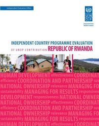 Cover image for Assessment of development results - Rwanda (second assessment): independent country programme evaluation of UNDP contribution