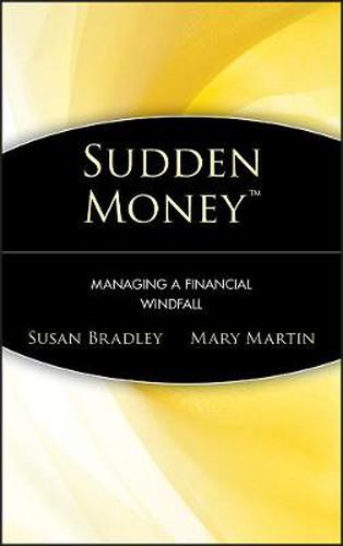 Cover image for Sudden Money: Managing a Financial Windfall