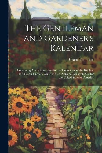 Cover image for The Gentleman and Gardener's Kalendar