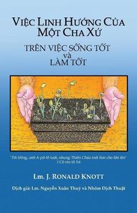 Cover image for Viec Linh Huong Cua Mot Cha Xu: Dua Tren Viec Song Tot Va Lam Tot