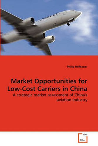 Cover image for Market Opportunities for Low-Cost Carriers in China