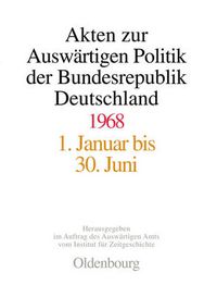 Cover image for Akten Zur Auswartigen Politik Der Bundesrepublik Deutschland 1968