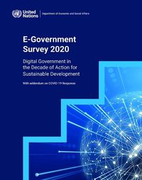 Cover image for United Nations e-government survey 2020: digital government in the decade of action for sustainable development, with addendum on COVID-19 response