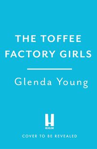 Cover image for The Toffee Factory Girls