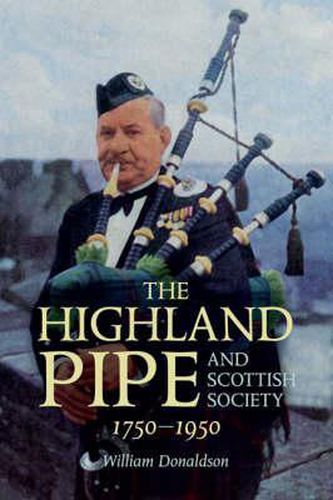 Cover image for The Highland Pipe and Scottish Society 1750-1950