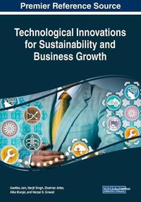 Cover image for Technological Innovations for Sustainability and Business Growth