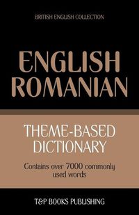 Cover image for Theme-based dictionary British English-Romanian - 7000 words