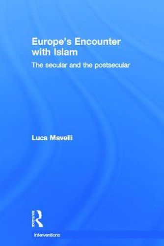 Cover image for Europe's Encounter with Islam: The Secular and the Postsecular
