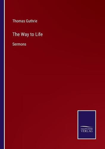 Cover image for The Way to Life: Sermons