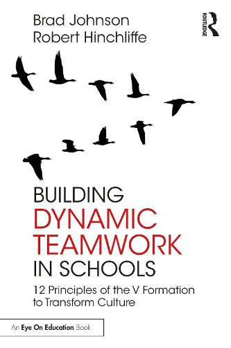 Building Dynamic Teamwork in Schools