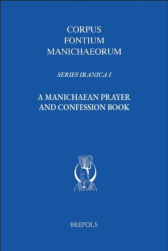 Cover image for A Manichaean Prayer and Confession Book