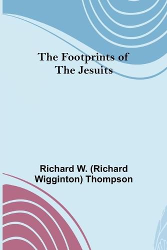 Cover image for The Footprints of the Jesuits