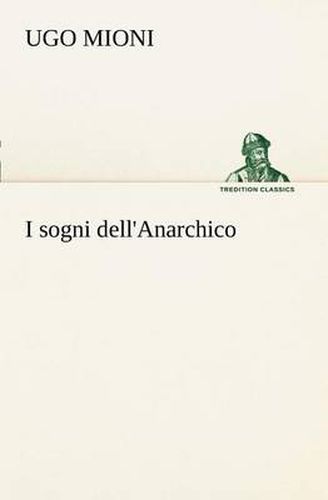 Cover image for I sogni dell'Anarchico