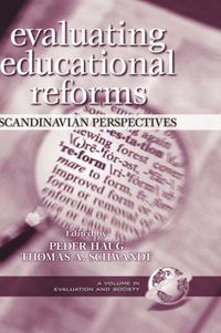 Cover image for Evaluating Educational Reforms: Scandinavian Perspectives