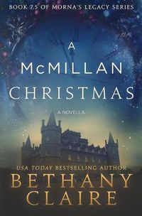 Cover image for A McMillan Christmas - A Novella: A Scottish, Time Travel Romance