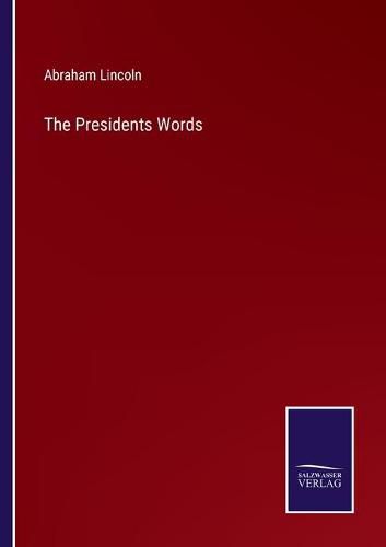 Cover image for The Presidents Words