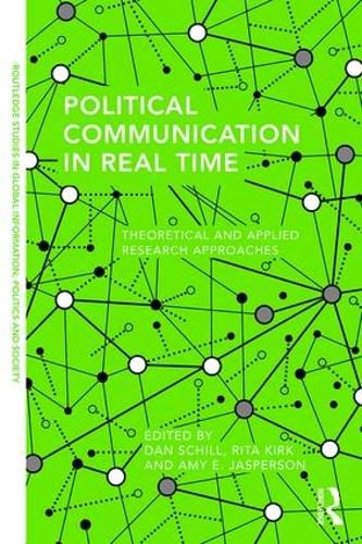 Cover image for Political Communication in Real Time: Theoretical and Applied Research Approaches