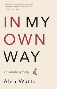 Cover image for In My Own Way: An Autobiography