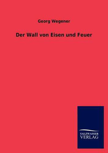 Cover image for Der Wall von Eisen und Feuer