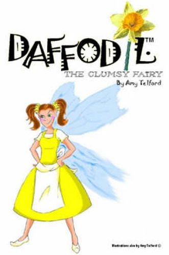 Cover image for Daffodil: The Clumsy Fairy