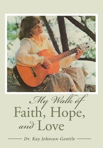 Cover image for My Walk of Faith, Hope, and Love