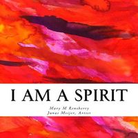 Cover image for I am a Spirit: The ABCs of an Ideal Spirit