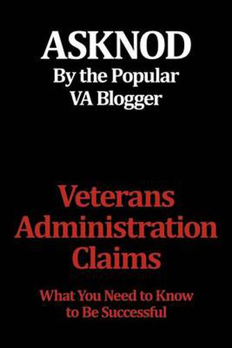 Cover image for Veterans Administration Claims: What You Need to Know to Be Successful