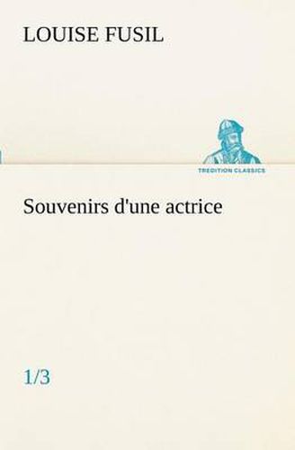 Cover image for Souvenirs d'une actrice (1/3)