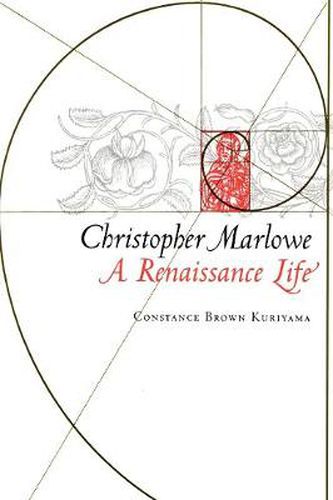 Cover image for Christopher Marlowe: A Renaissance Life