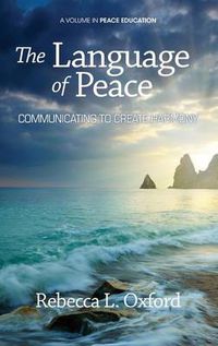 Cover image for The Language of Peace: Communicating to Create Harmony