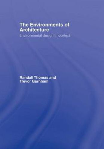 Cover image for The Environments of Architecture: Environmental design in context