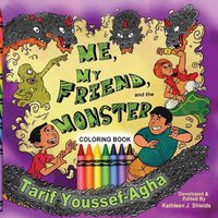 Cover image for Me, My Friend, and the Monster, Coloring Book