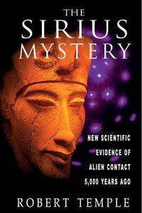 Cover image for The Sirius Mystery: New Scientific Evidence for Alien Contact 5, 000 Years Ago