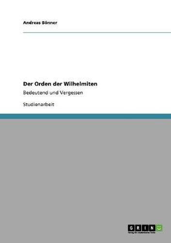 Cover image for Der Orden der Wilhelmiten: Bedeutend und Vergessen