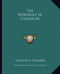 Cover image for The Werewolf in Literature