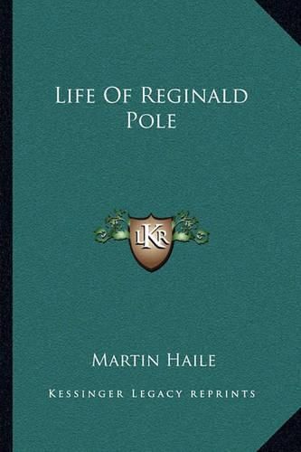 Life of Reginald Pole