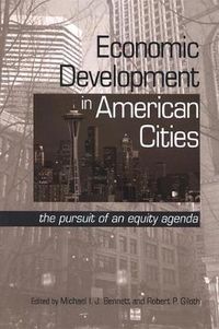 Cover image for Economic Development in American Cities: The Pursuit of an Equity Agenda