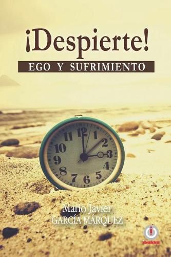 Cover image for !despierte!: Ego Y Sufrimiento